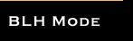 BLH Mode