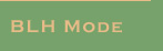 BLH Mode